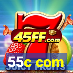 55c com